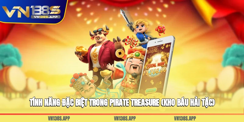 Tính năng đặc biệt trong Pirate Treasure (Kho báu hải tặc)